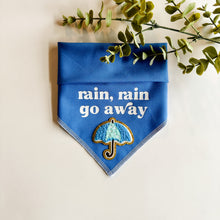 Load image into Gallery viewer, RAIN, RAIN GO AWAY