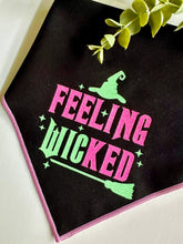 Load image into Gallery viewer, FEELING WICKED