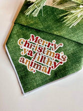 Load image into Gallery viewer, MERRY CHRISTMAS YA FILTHY ANIMAL