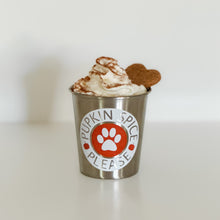 Load image into Gallery viewer, PUPKIN SPICE PUP CUP
