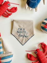 Load image into Gallery viewer, NAUTI DOG
