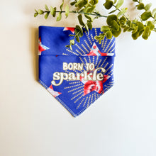 Load image into Gallery viewer, BORN TO SPARKLE

