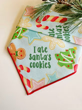 Load image into Gallery viewer, I ATE SANTA’S COOKIES

