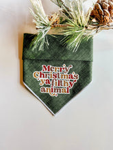 Load image into Gallery viewer, MERRY CHRISTMAS YA FILTHY ANIMAL
