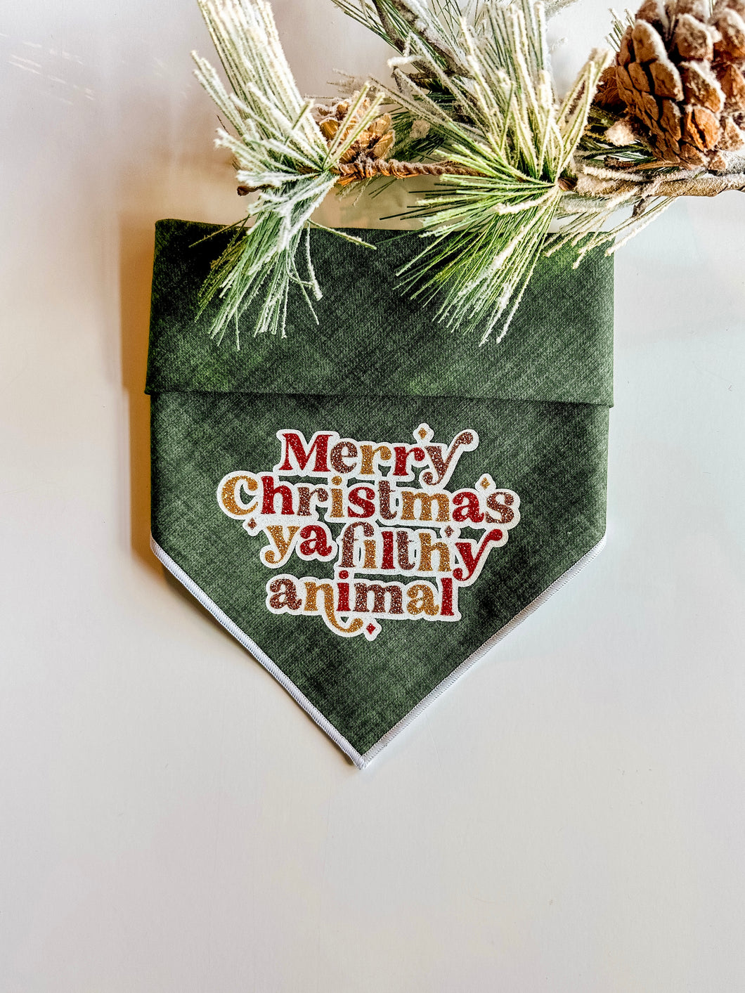 MERRY CHRISTMAS YA FILTHY ANIMAL